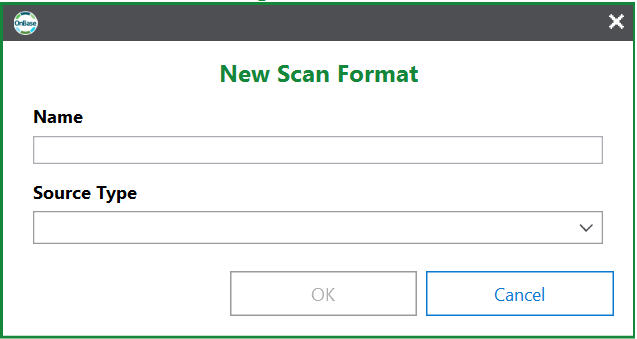 New Scan Format window with fields for Name and Source Type