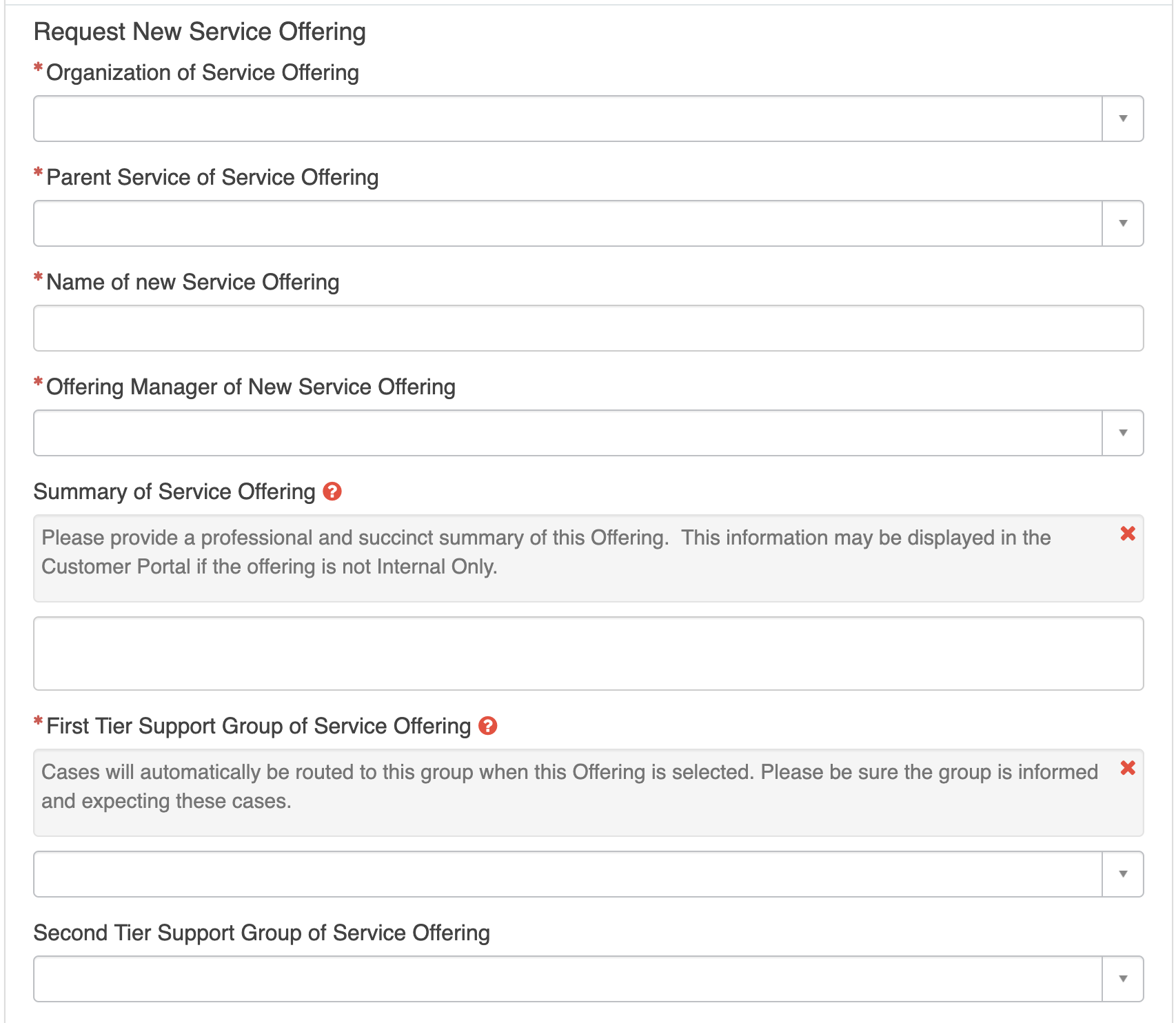 When you request a new service offering you must fill out all the required sections 
